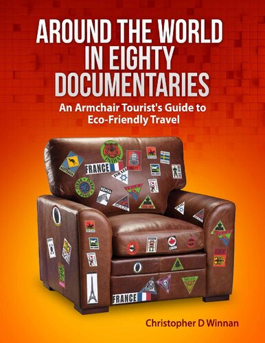 Around the World in Eighty Documentaries: An Armchair Traveller's Guide to Eco Friendly Travel