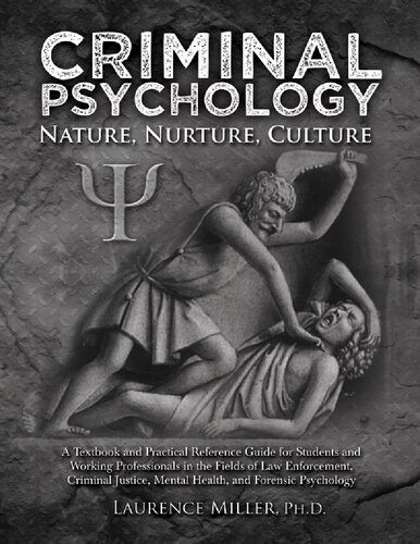 Criminal Psychology: Nature, Nurture, Culture