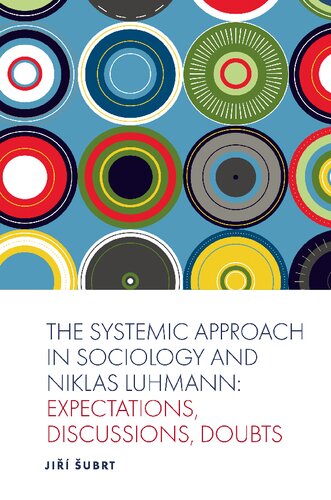 The Systematic Approach in Sociology and Niklas Luhmann: Expectations, Discussions, Doubts