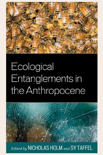 Ecological Entanglements in the Anthropocene