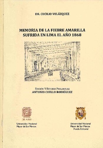 Memoria de la fiebre amarilla sufrida en Lima el año 1868