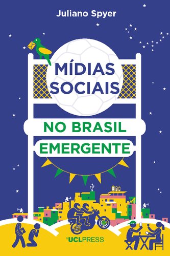 Mídias sociais no Brasil emergente : como a internet afeta a mobilidade social