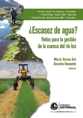 ¿Escasez de agua? : Retos para la gestión de la cuenca del río Ica