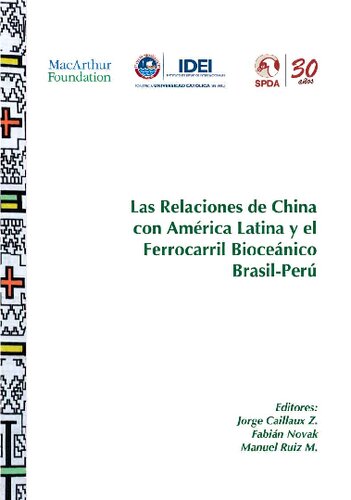 Las relaciones de China con América Latina y el ferrocarril bioceánico Brasil-Perú