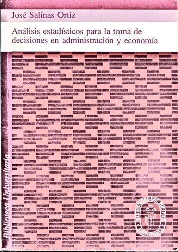 Análisis estadístico para la toma de decisiones en administración y economía