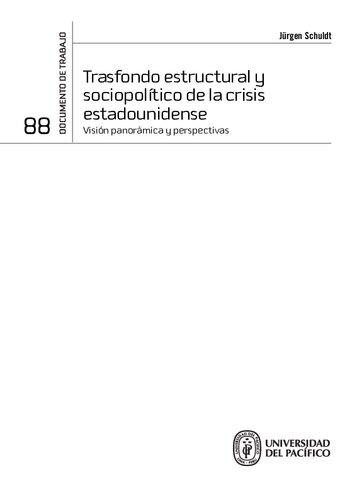 Trasfondo estructural y sociopolítico de la crisis estadounidense : visión panorámica y perspectivas
