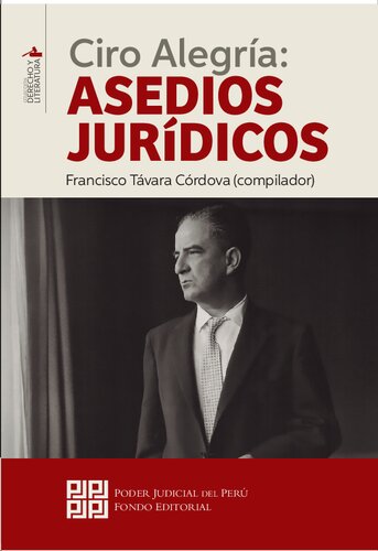 Ciro Alegría : asedios jurídicos
