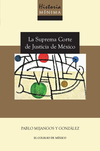 Historia mínima de la Suprema Corte de Justicia de México
