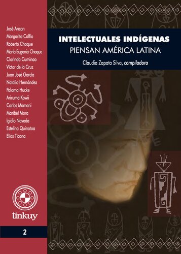 Intelectuales indígenas piensan América Latina : [simposio internacional en abril de 2006 en Santiago de Chile]