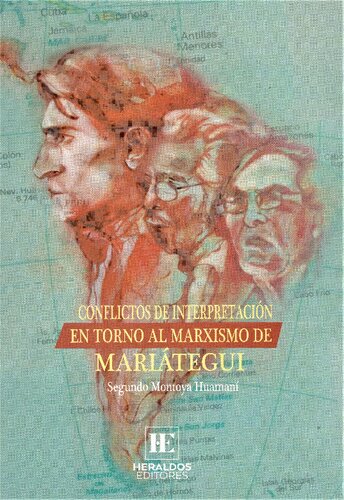 Conflictos de interpretación en torno al marxismo de Mariátegui