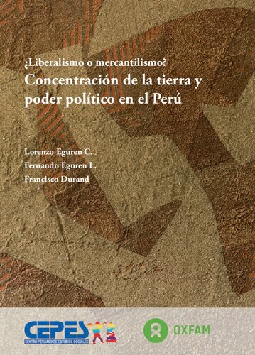 ¿Liberalismo o mercantilismo?. Concentración de la tierra y poder político en el Perú