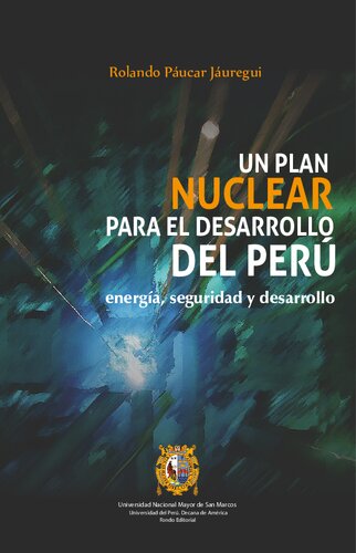 Un plan nuclear para el desarrollo del Perú energía, seguridad y desarrollo