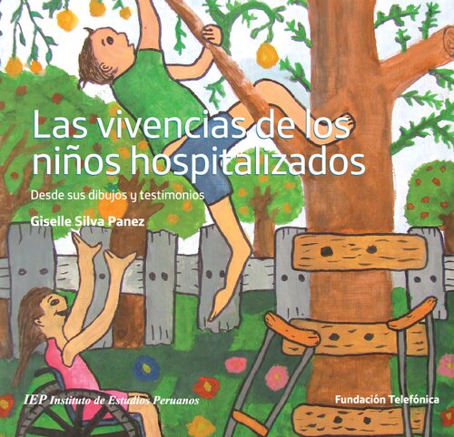 Las vivencias de los niños hospitalizados desde sus dibujos y testimonios : un estudio cualitativo con enfoque de resiliencia y los derechos del niño hospitalizado