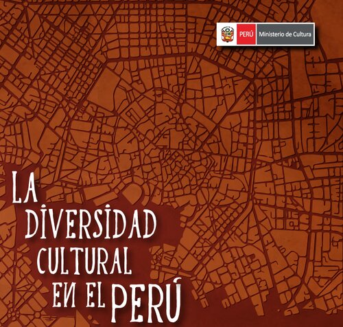 La diversidad cultural en el Perú