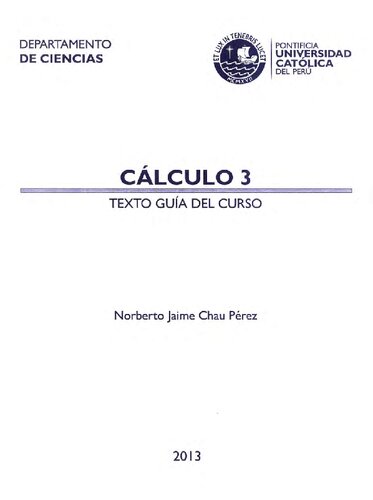 Cálculo 3 : texto guía del curso.