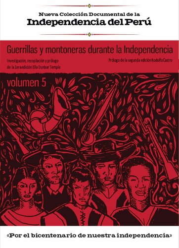 Guerrillas y montoneras durante la Independencia: Volumen 5