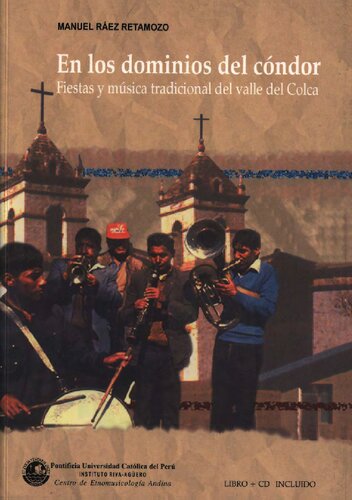 En los dominios del cóndor : fiestas y música tradicional del valle del Colca