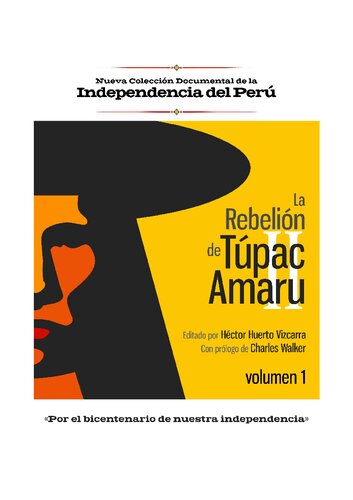 La rebelión de Túpac Amaru II: Volumen 1