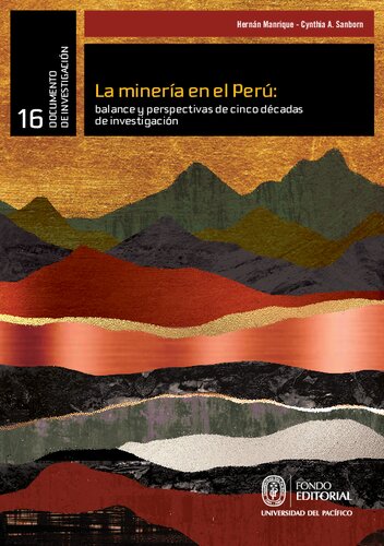 La minería en el Perú : balance y perspectivas de cinco décadas de investigación