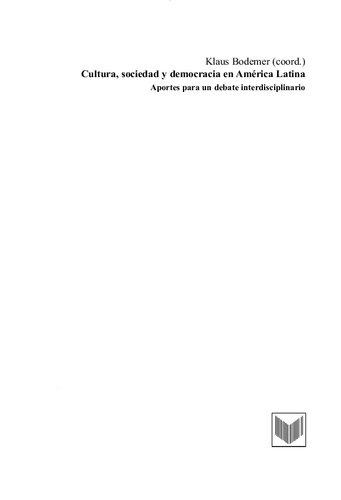 Cultura, sociedad y democracia en América Latina: Aportes para un debate interdisciplinario