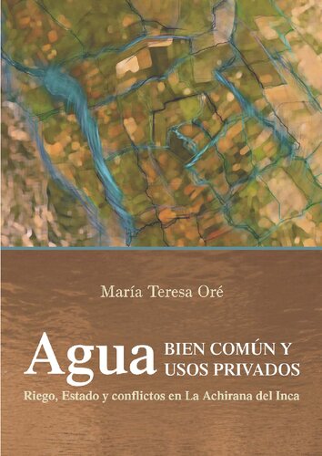 Agua : bien común y usos privados