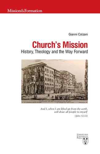 Church's mission : history, theology and the way forward