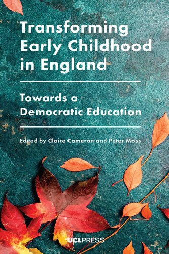 Transforming early childhood in England : towards a democratic education