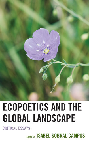 Ecopoetics and the Global Landscape: Critical Essays