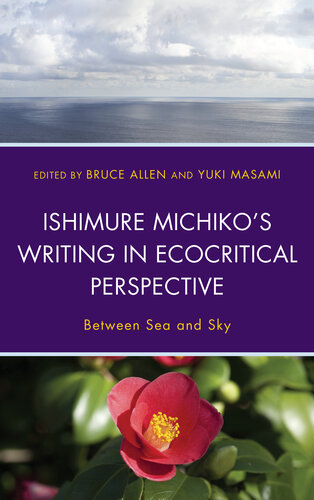 Ishimure Michiko's Writing in Ecocritical Perspective: Between Sea and Sky
