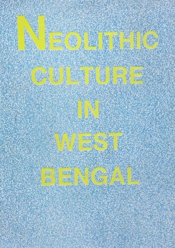 Neolithic Culture in West Bengal