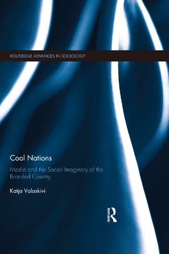 Cool Nations: Media and the Social Imaginary of the Branded Country