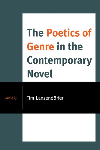 The Poetics of Genre in the Contemporary Novel