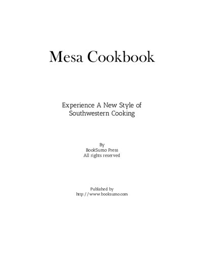 Mesa Cookbook: Experience A New Style of Southwestern Cooking