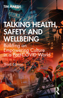 Talking Health, Safety and Wellbeing: Building an Empowering Culture in a Post-COVID World