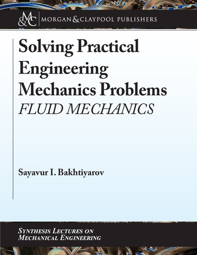 Solving Practical Engineering Mechanics Problems Fluid Mechanics.