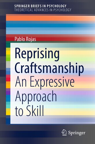 Reprising Craftsmanship: An Expressive Approach to Skill