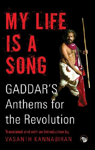 My Life Is a Song: Gaddar's Anthems for Revolution