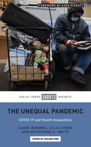 The Unequal Pandemic: COVID-19 and Health Inequalities