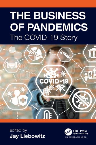 The Business of Pandemics: The COVID-19 Story