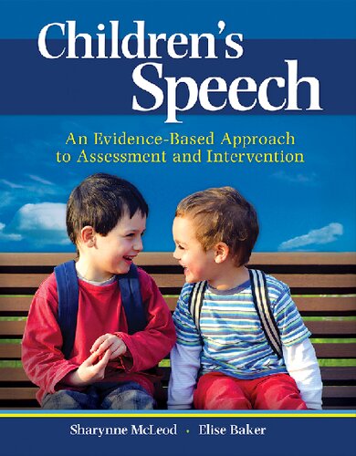 Children's Speech: An Evidence-Based Approach to Assessment and Intervention