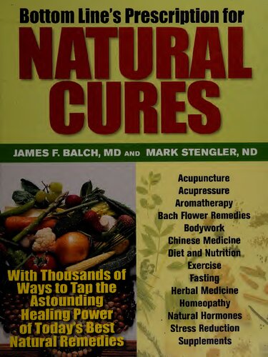 Bottom Line's Prescription for Natural Cures : With Thousands of Ways to Tap the Astounding Healing Power of Today's Best Natural Remedies