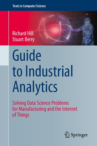 Guide to Industrial Analytics: Solving Data Science Problems for Manufacturing and the Internet of Things