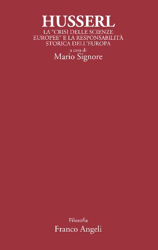Husserl. La "Crisi delle scienze europee" e la responsabilità dell'Europa