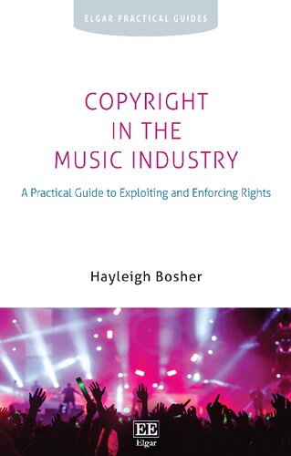 Copyright in the Music Industry: A Practical Guide to Exploiting and Enforcing Rights