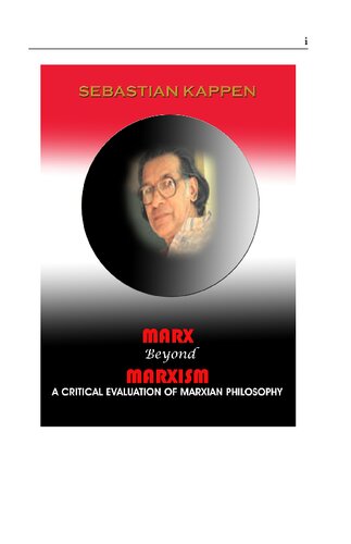 Marx Beyond Marxism: A Critical Evaluation of Marxian Philosophy