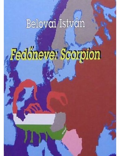 Fedőneve: Scorpion