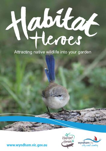 Habitat Heroes - Attracting Native Wildlife into your Garden - Wyndham