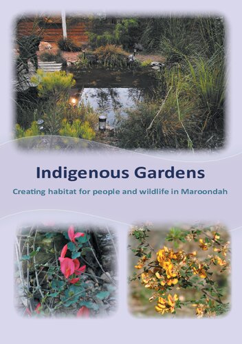 Indigenous Gardens Creating habitat for people and wildlife in Maroondah