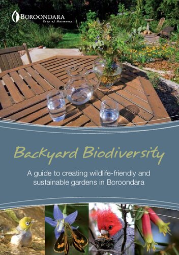 Backyard Biodiversity A guide to creating wildlife-friendly and sustainable gardens in Boroondara