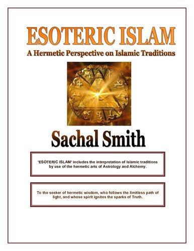 Esoteric Islam: A Hermetic Perspective on Islamic Traditions